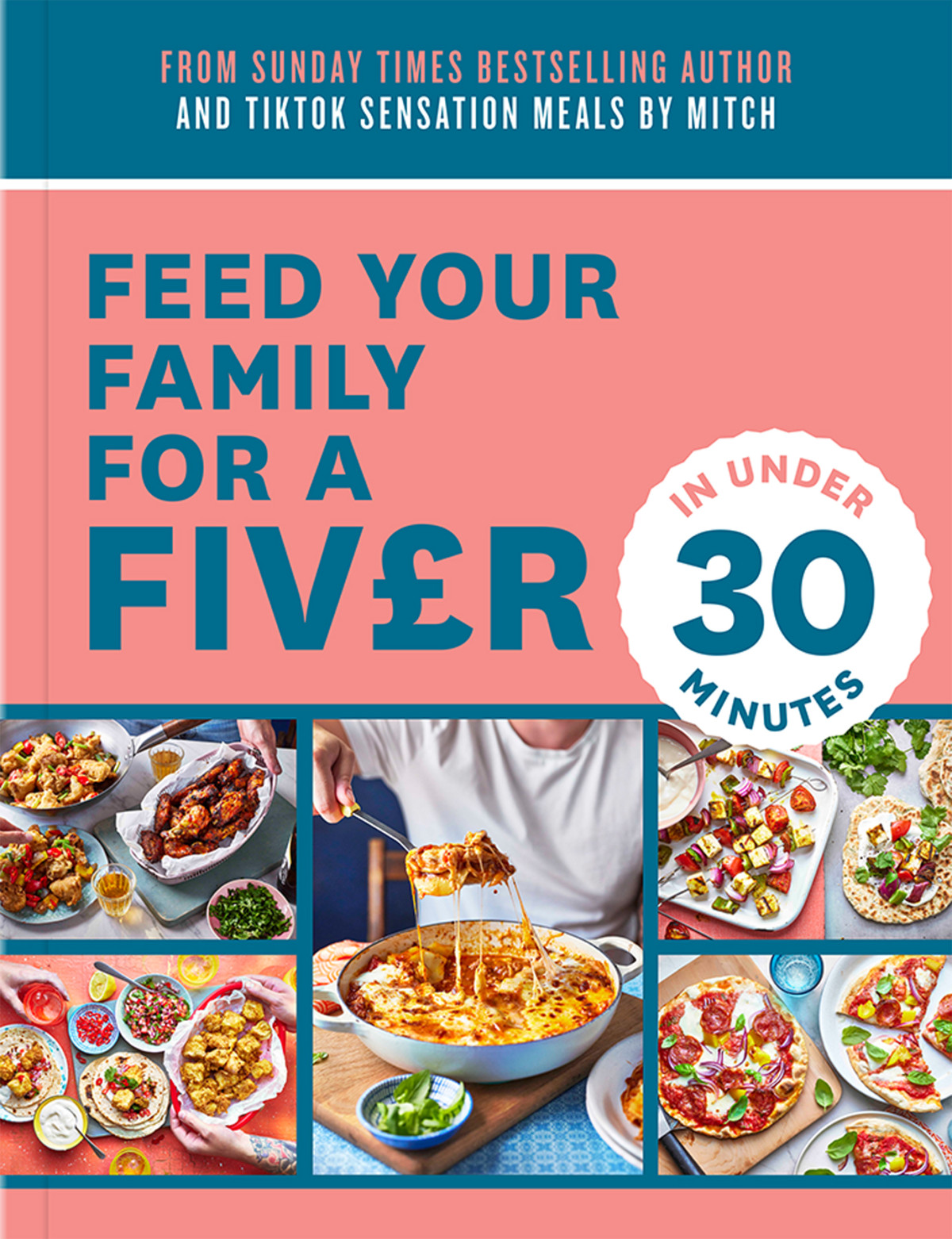 Feed Your Family For A Fiver In Under 30 Minutes Mitch Lane