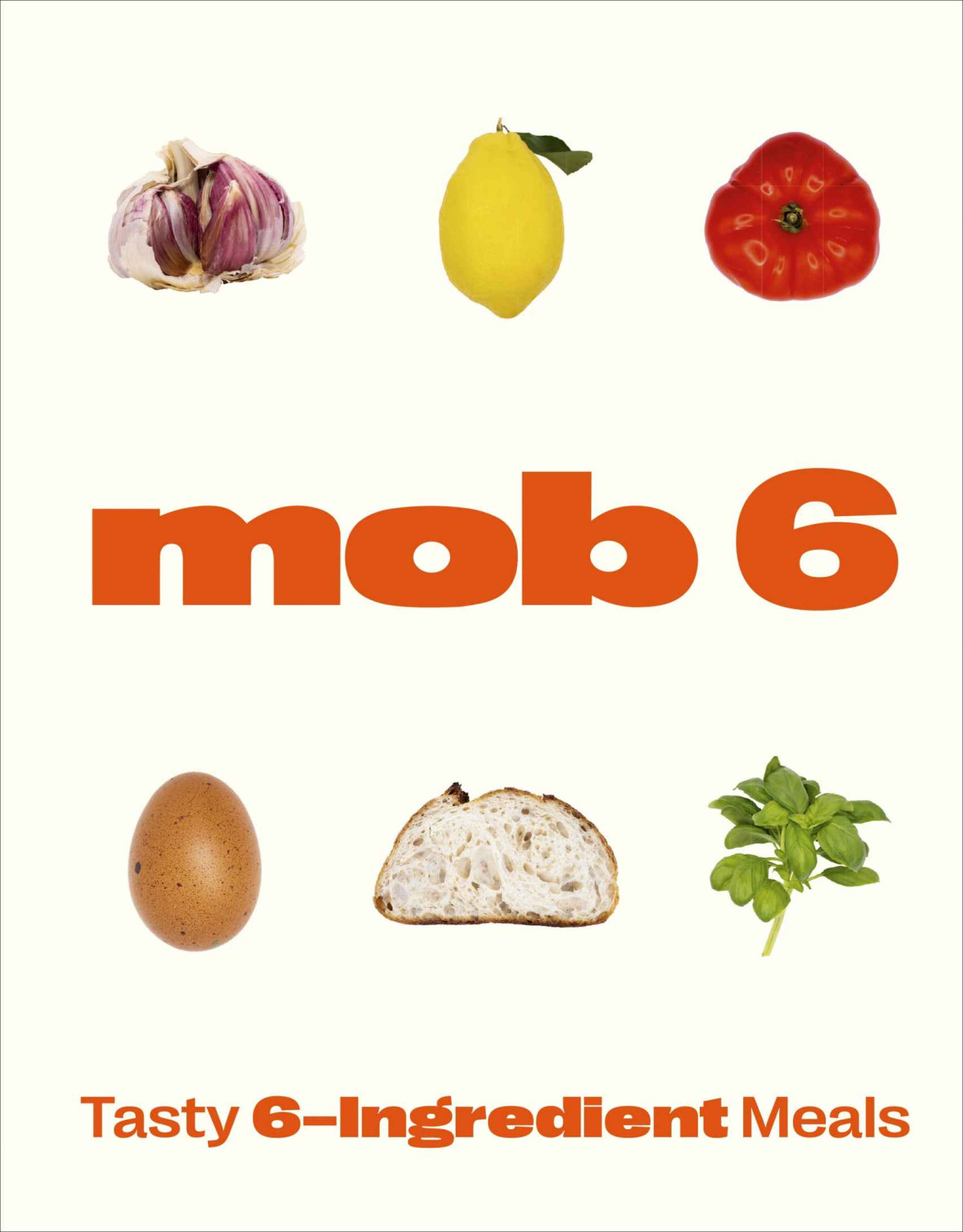 Mob 6 Tasty 6ingredient Meals Mob