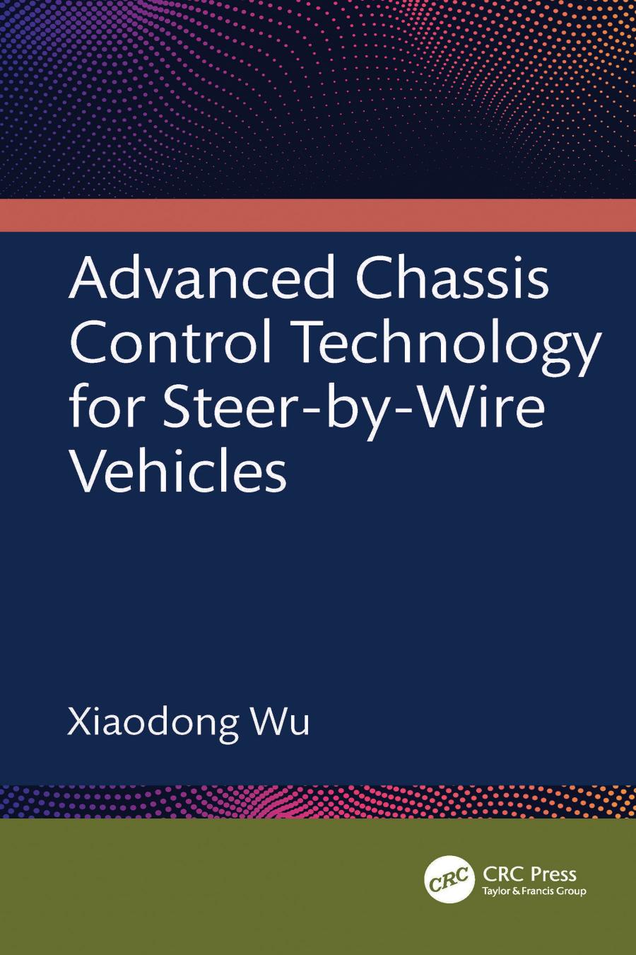 Advanced Chassis Control Technology For Steerbywire Vehicles Xiaodong Wu