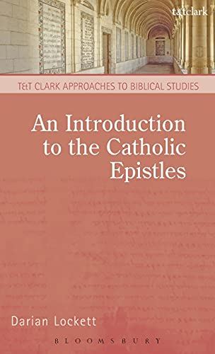 An Introduction To The Catholic Epistles 1st Edition Darian Lockett