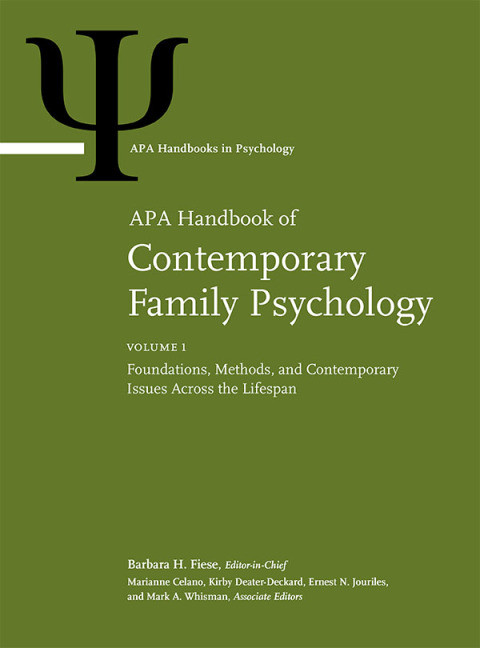 Apa Handbook Of Contemporary Family Psychology Volume 1 Foundations Methods And Contemporary Issues Across The Lifespan 2nd Edition Barbara H Fiese