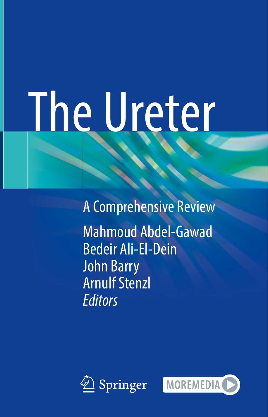 The Ureter A Comprehensive Review Mahmoud Abdelgawad Bedeir Alieldein