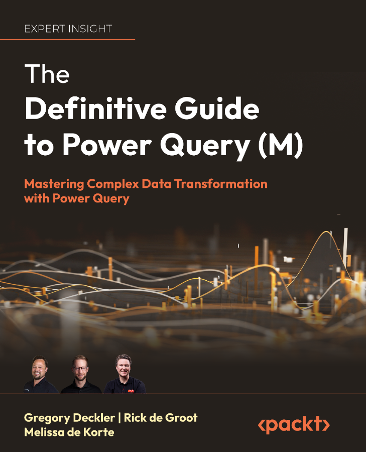 The Definitive Guide To Power Query M Mastering Complex Data Transformation With Power Query 1st Edition Gregory Deckler