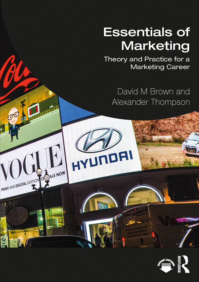 Essentials Of Marketing Theory And Practice For A Marketing Career David M Brown Alexander Thompson