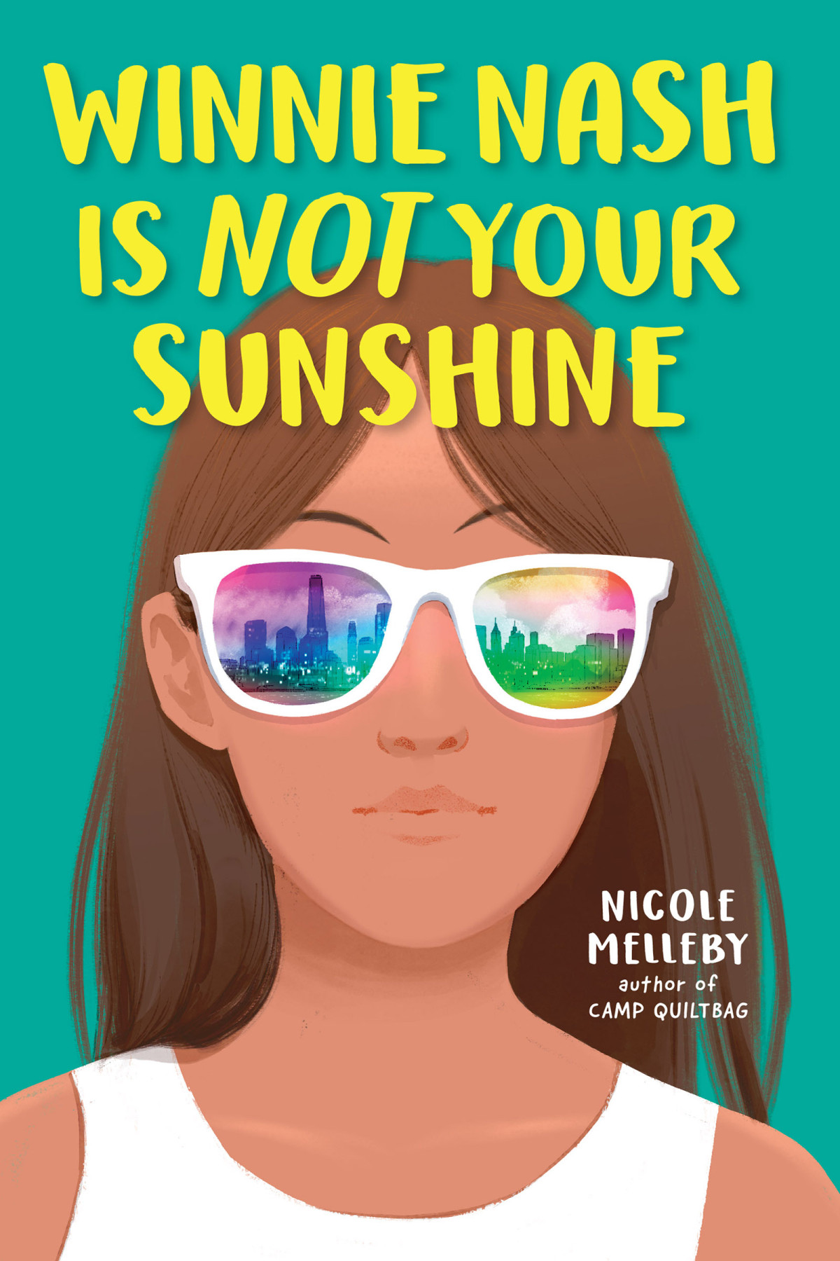 Winnie Nash Is Not Your Sunshine Nicole Melleby