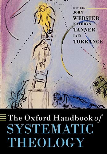 The Oxford Handbook Of Systematic Theology 1st Edition John Webster