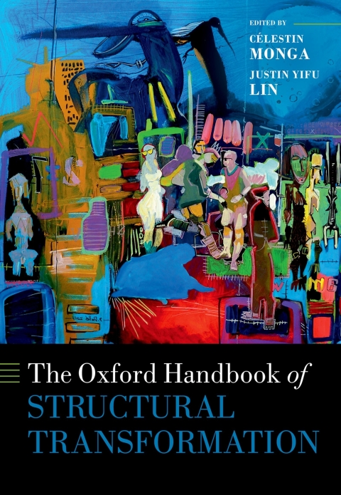 The Oxford Handbook Of Structural Transformation Clestin Mongajustin Yifu Lin Justin Yifu Lin
