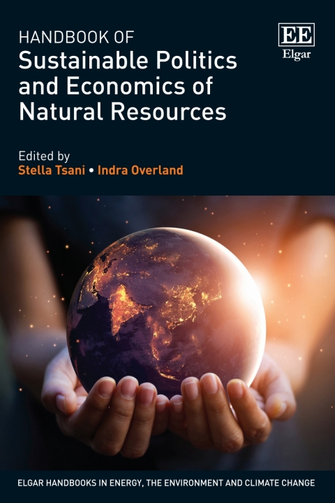 Handbook Of Sustainable Politics And Economics Of Natural Resources 1st Edition Stella Tsani