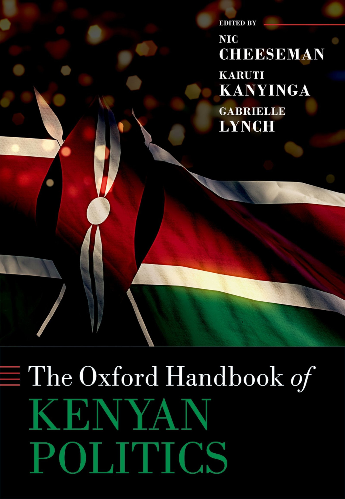 The Oxford Handbook Of Kenyan Politics Nic Cheesemankaruti Kanyingagabrielle Lynch Karuti Kanyinga Gabrielle Lynch
