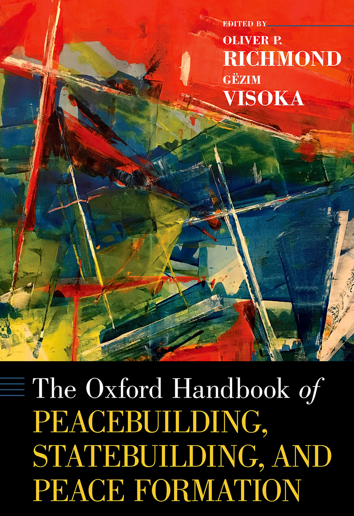 The Oxford Handbook Of Peacebuilding Statebuilding And Peace Formation Oliver P Richmondgzim Visoka