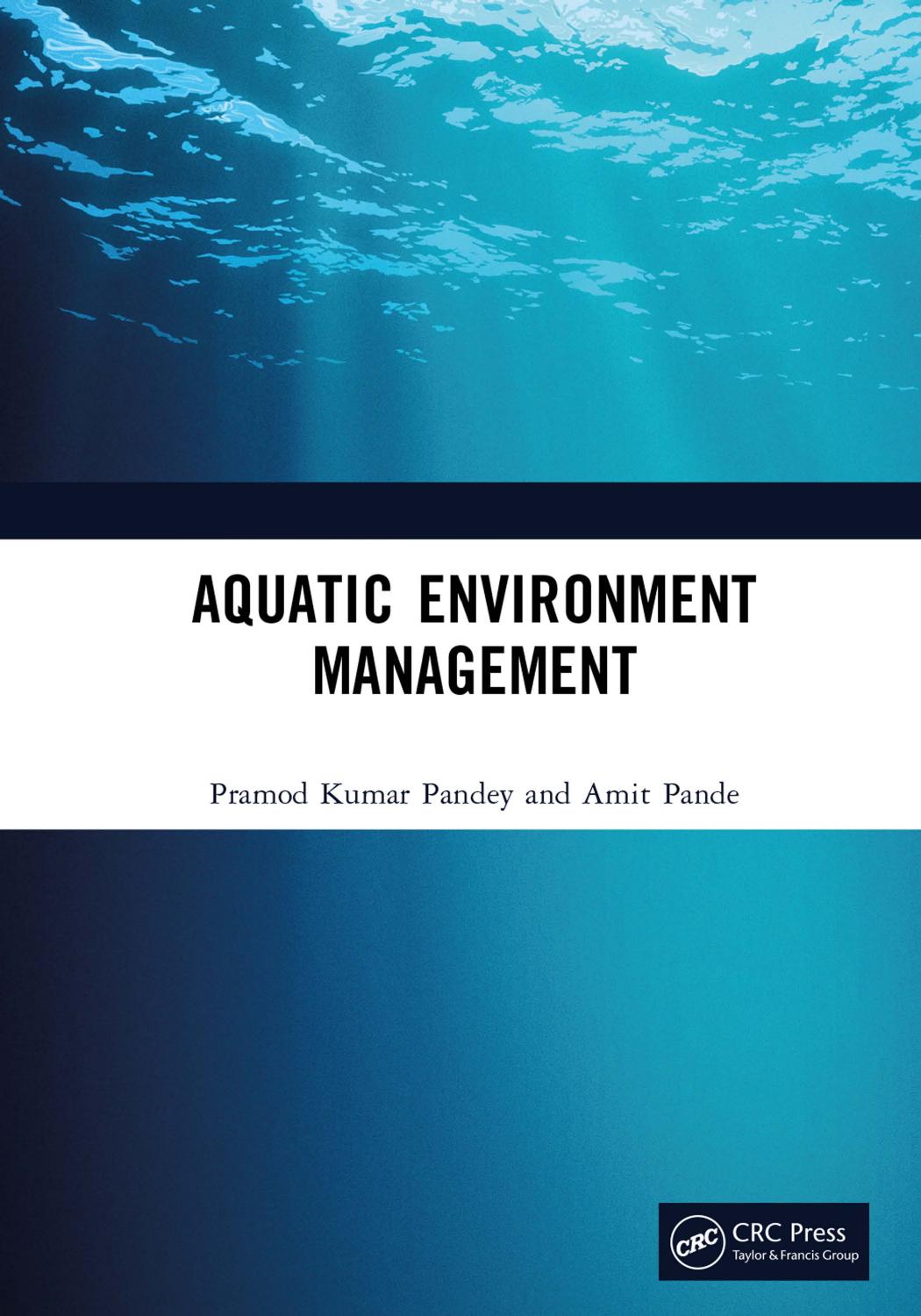 Aquatic Environment Management Pramod Kumar Pandey Amit Pande