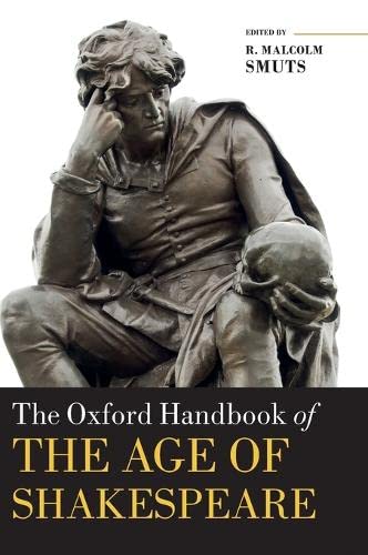 The Oxford Handbook Of The Age Of Shakespeare 1st Edition Robert Malcolm Smuts