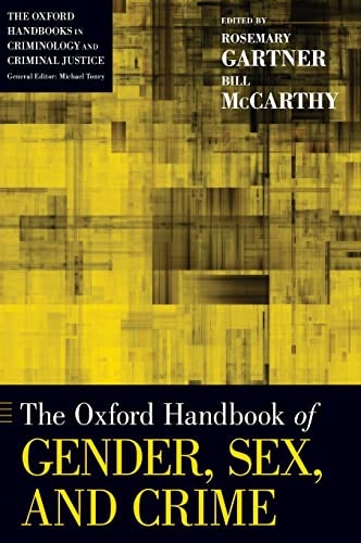 The Oxford Handbook Of Gender Sex And Crime 1st Edition Rosemary Gartner