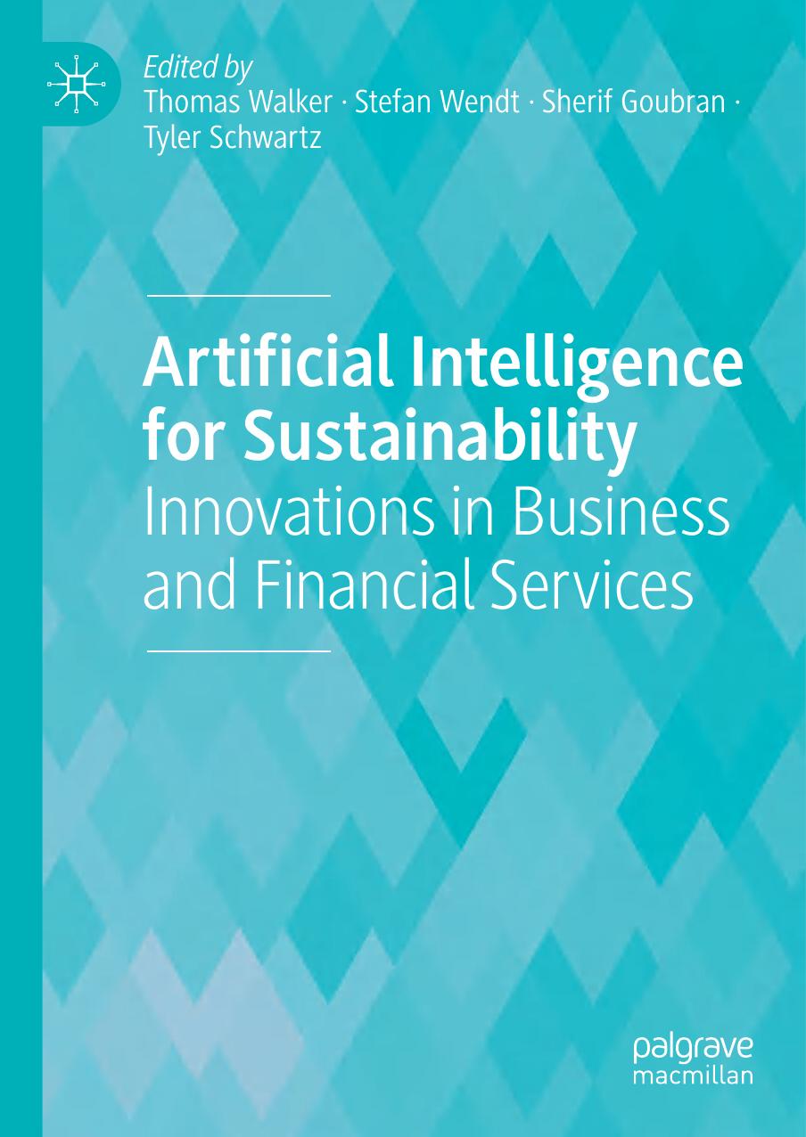 Artificial Intelligence For Sustainability Innovations In Business And Financial Services Thomas Walker