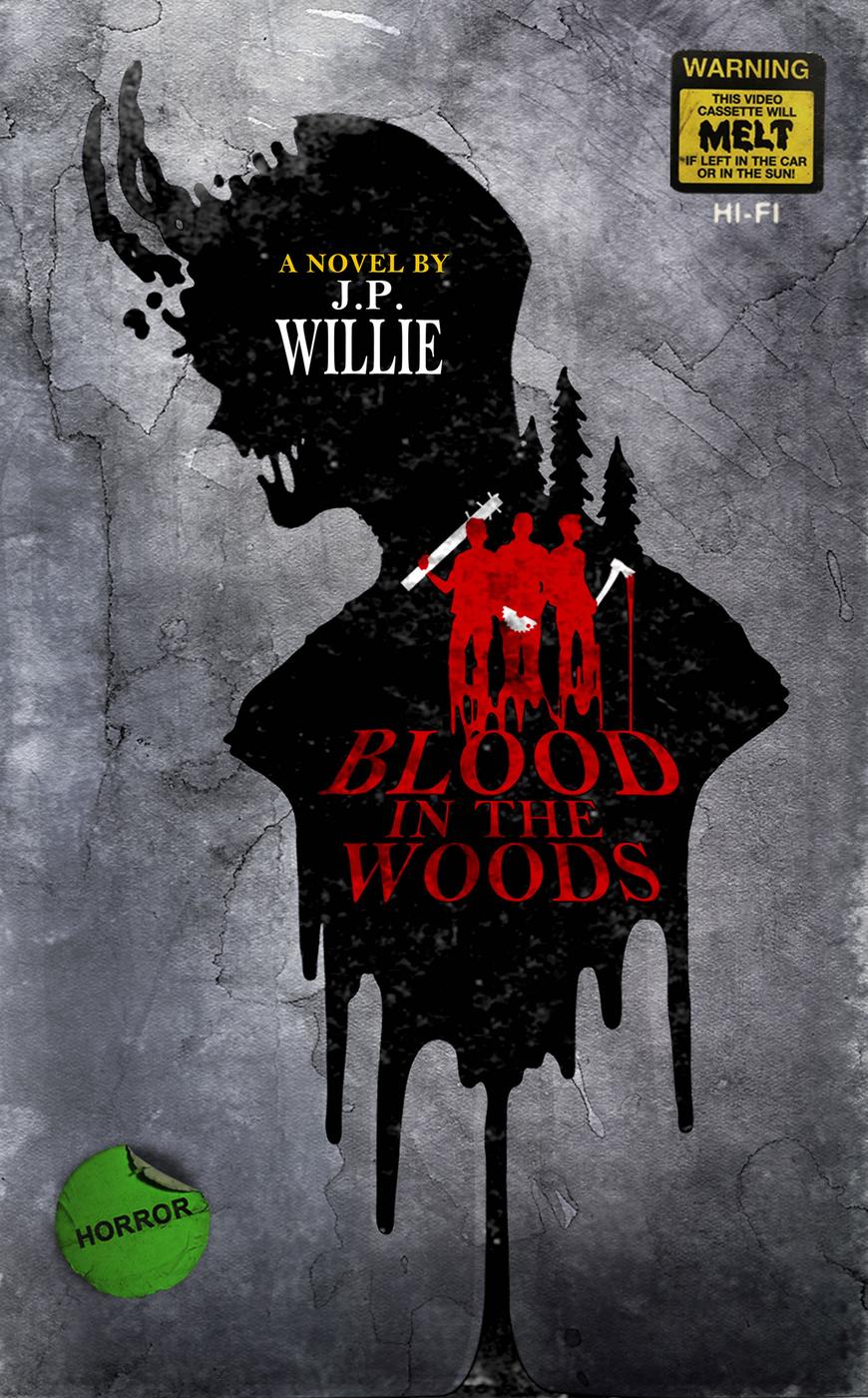Blood In The Woods Jp Willie