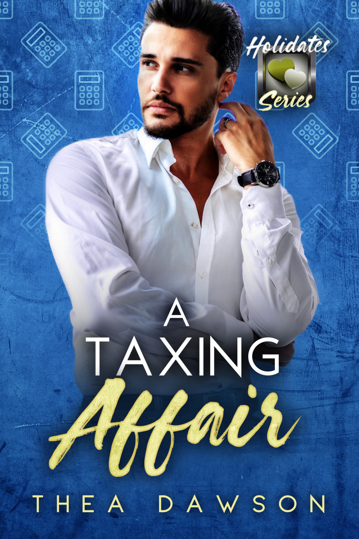 A Taxing Affair Holidates Series Book 29 Thea Dawson