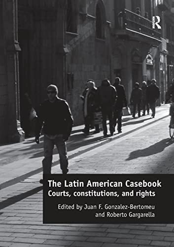 Latin American Casebook 1st Edition Gonzalez Bertomeu Juan F