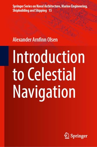 Introduction To Celestial Navigation 1st Edition Alexander Arnfinn Olsen