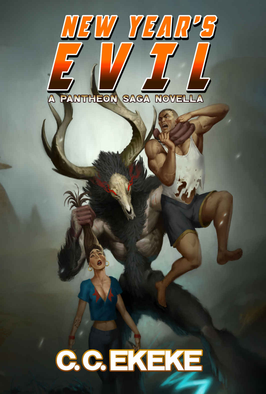 New Years Evil The Pantheon Saga Cc Ekeke