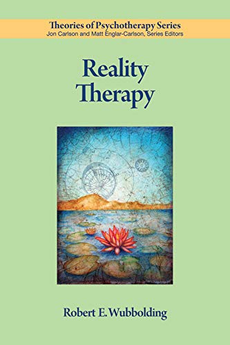 Reality Therapy 1st Edition Robert E Wubbolding