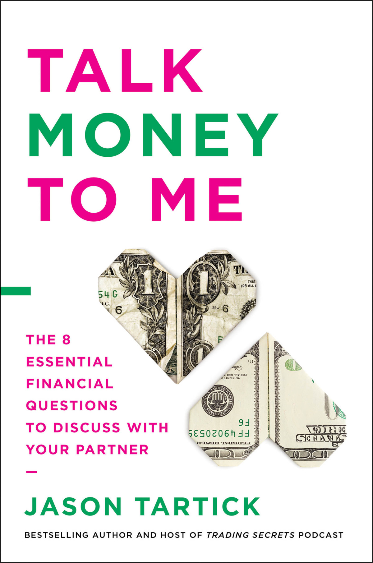 Talk Money To Me The 8 Essential Financial Questions To Discuss With Your Partner Jason Tartick