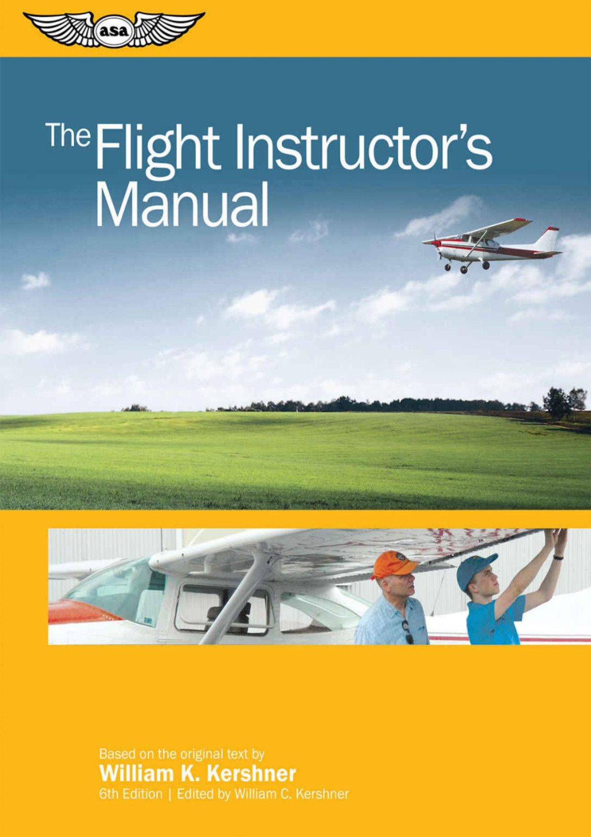The Flight Instructors Manual The Flight Manuals Series William K Kershner