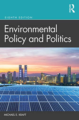 Environmental Policy And Politics 8th Edition Michael E Kraft