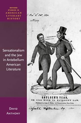 Sensationalism And The Jew In Antebellum American Literature David Anthony