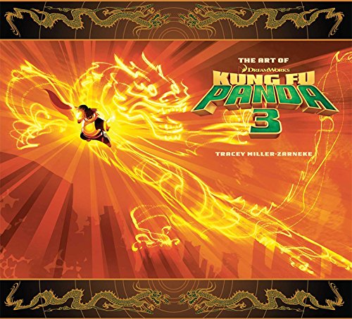 The Art Of Kung Fu Panda 3 1st Edition Millerzarneke Tracey