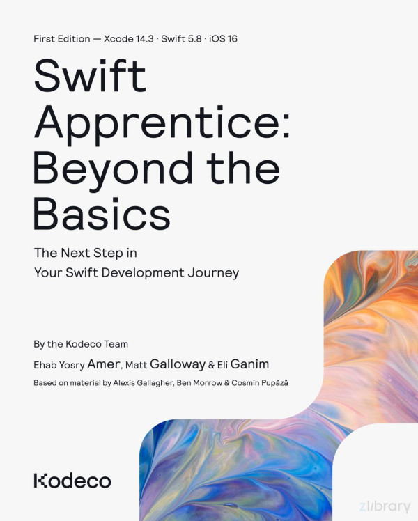 Swift Apprentice Beyond The Basics 1st Ehab Yosry Amer Matt Galloway