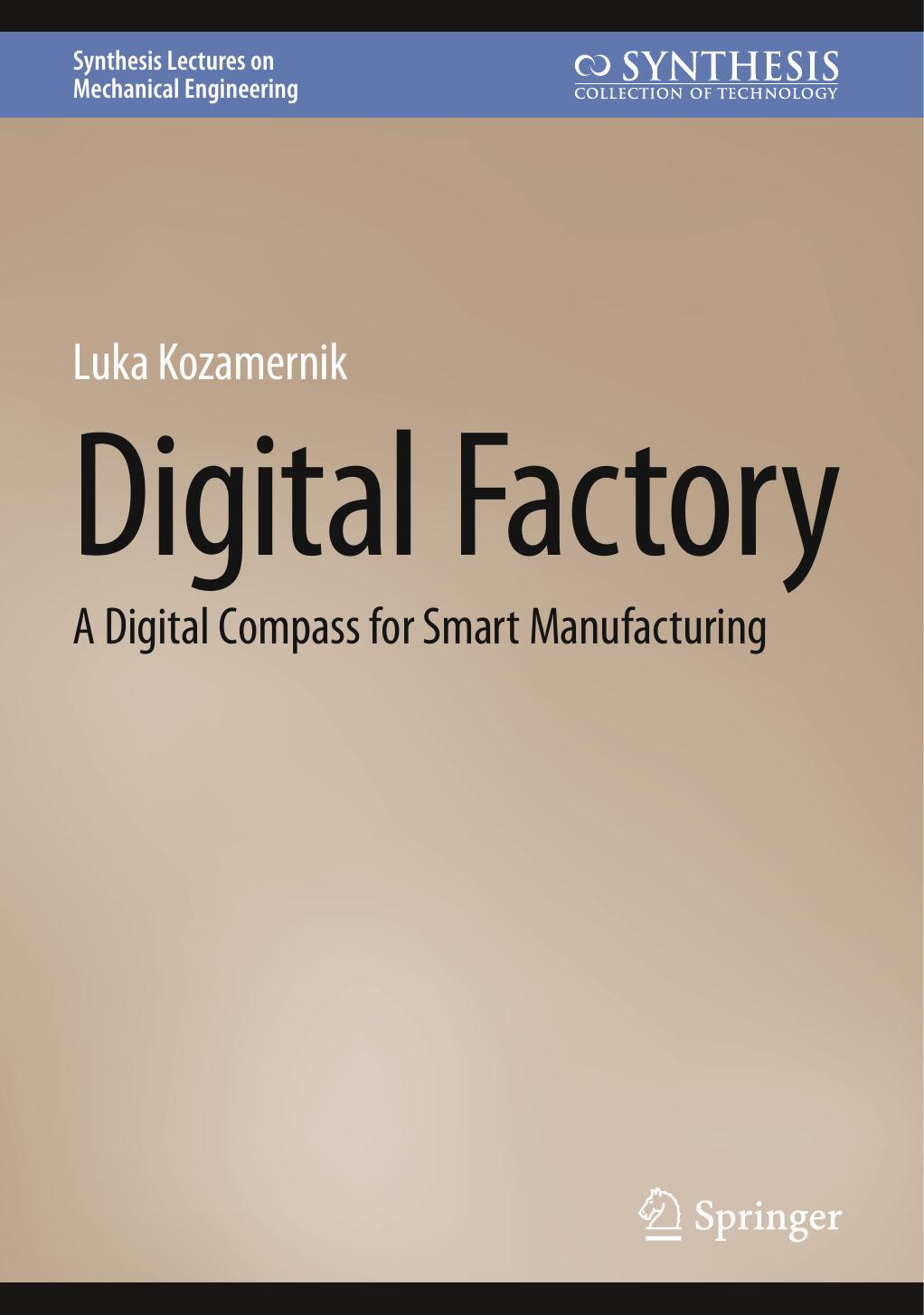 Digital Factory A Digital Compass For Smart Manufacturing Luka Kozamernik