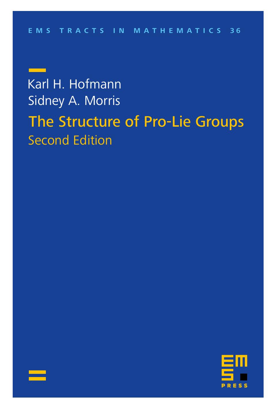 The Structure Of Prolie Groups Karl H Hofmann Sidney A Morris