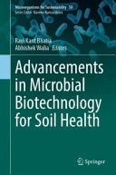 Advancements In Microbial Biotechnology For Soil Health Ravi Kant Bhatia