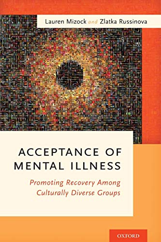 Acceptance Of Mental Illness 1st Edition Lauren Mizock Zlatka Russinova