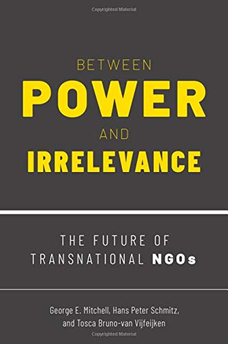 Between Power And Irrelevance George E Mitchell Hans Peter Schmitz
