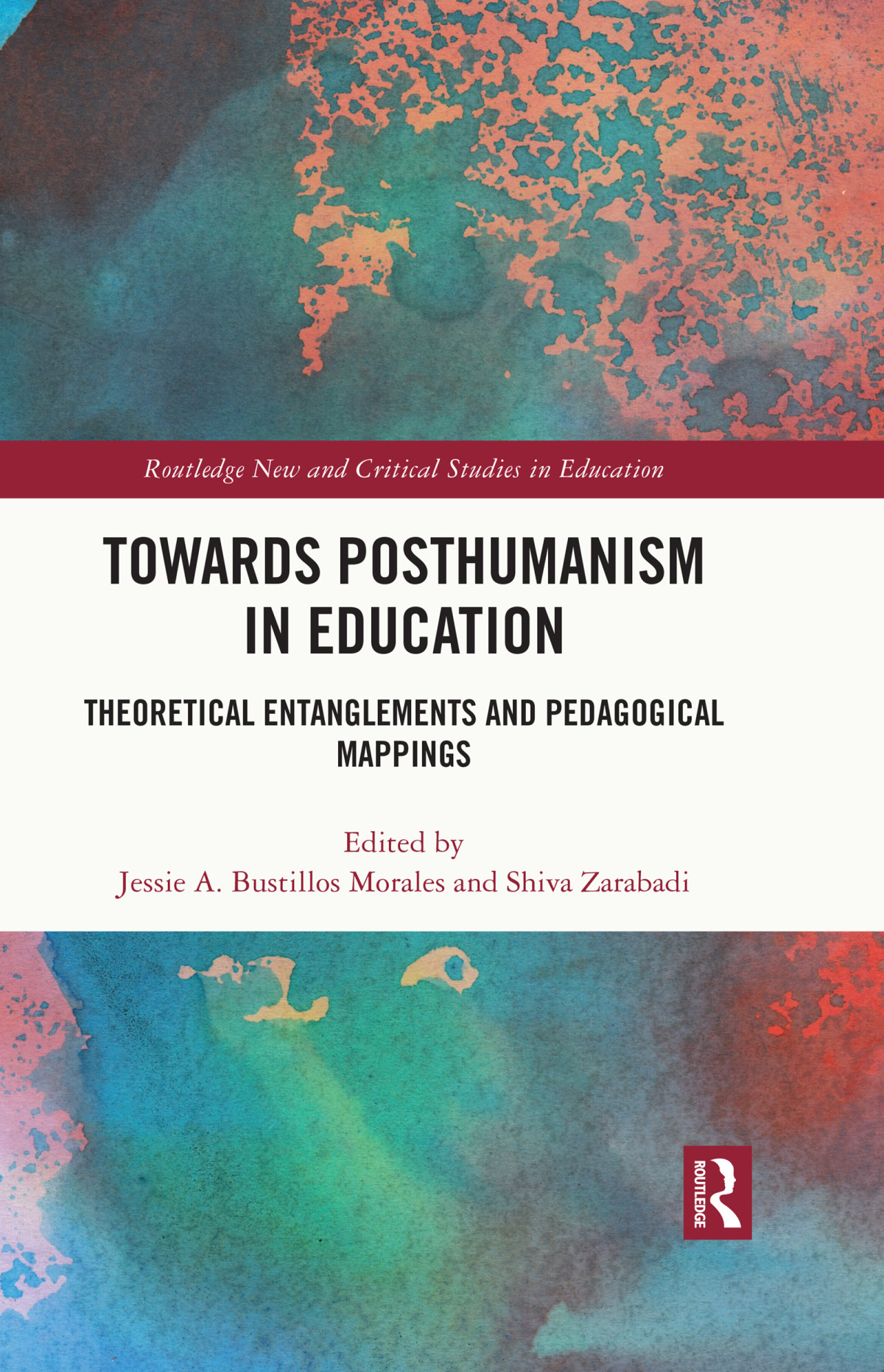 Towards Posthumanism In Education Jessie A Bustillos Moralesshiva Zarabadi Shiva Zarabadi