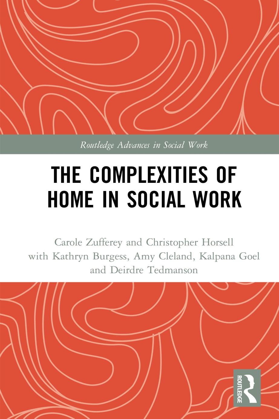 The Complexities Of Home In Social Work First Edition Carole Zufferey