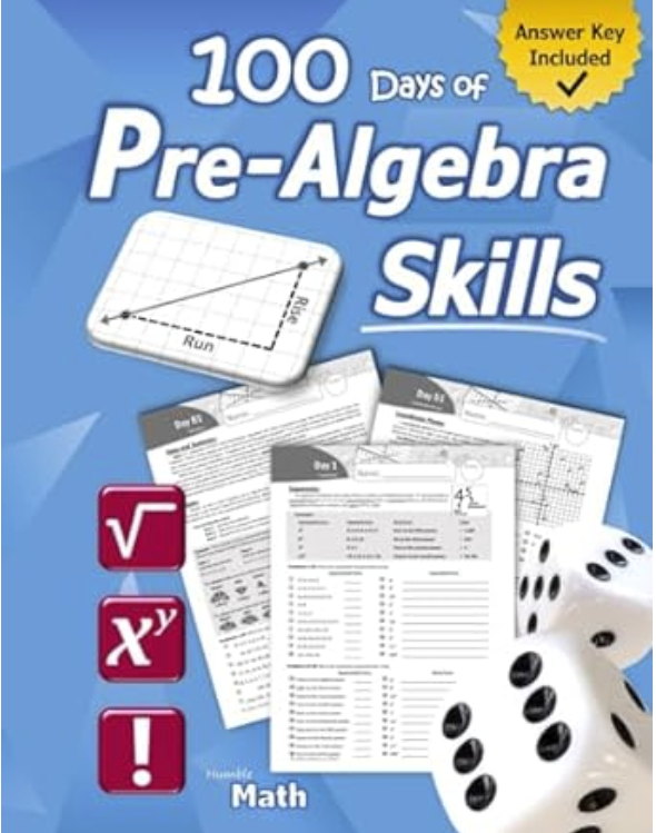 Prealgebra Skills Grades 68 Middle School Math Workbook Prealgebra Exponents Roots Ratios Proportions Negative Numbers Coordin Humble Math