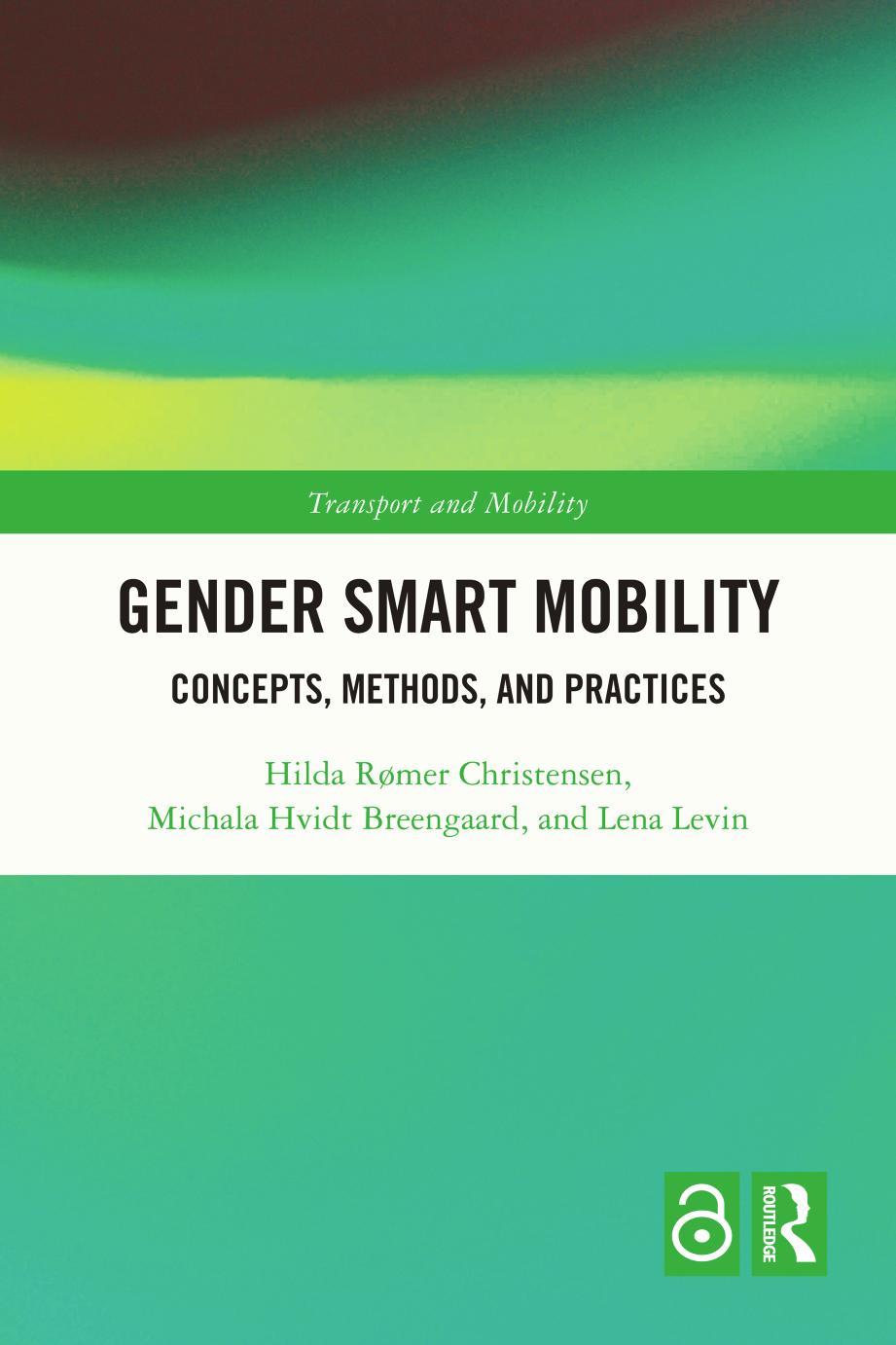 Gender Smart Mobility 1st Edition Hilda Romer Breengaard Christensen Michala Hvidt Levin