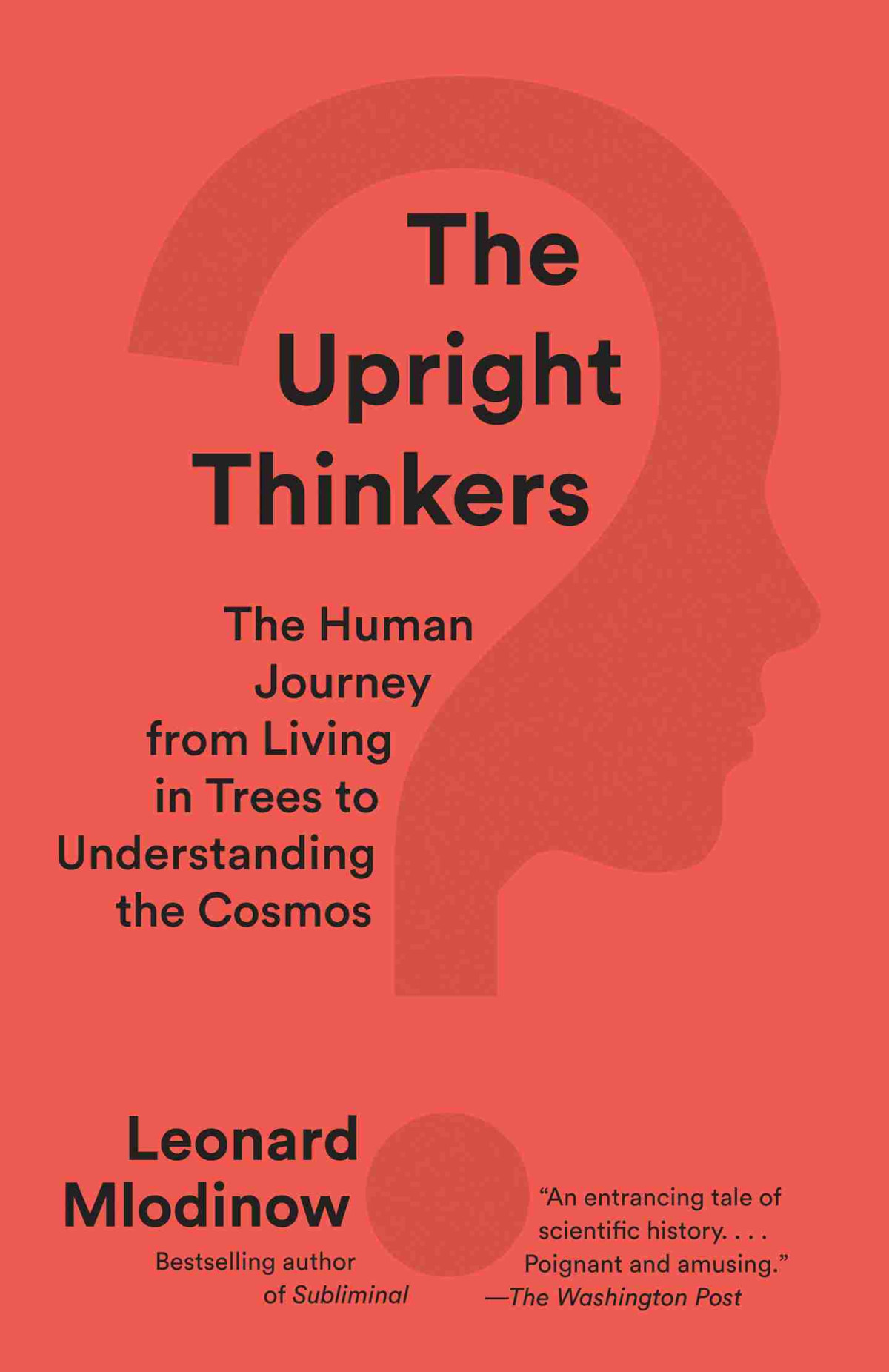 The Upright Thinkers Leonard Mlodinow
