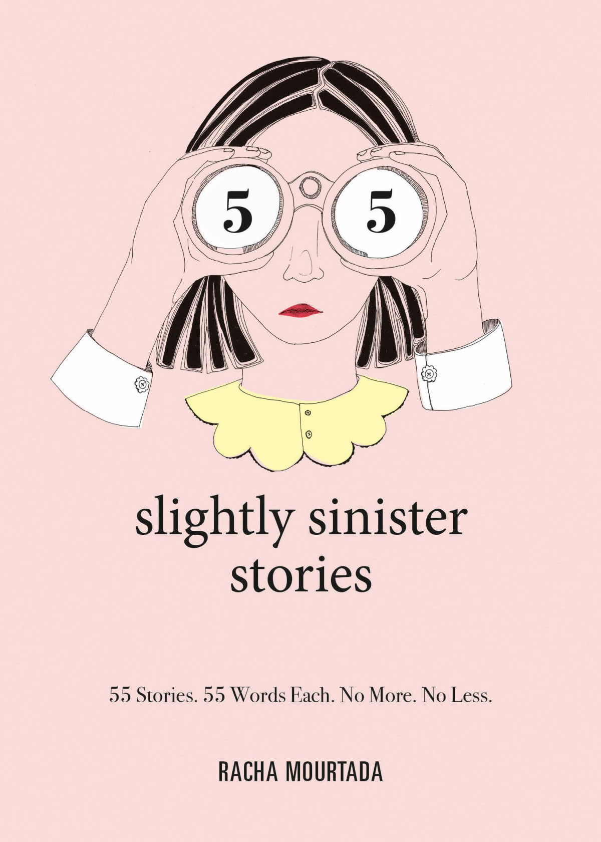 55 Slightly Sinister Stories Racha Mourtada