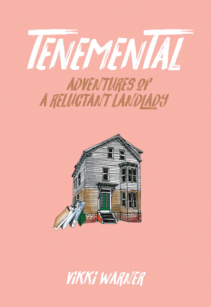 Tenemental Adventures Of A Reluctant Landlady Vikki Warner