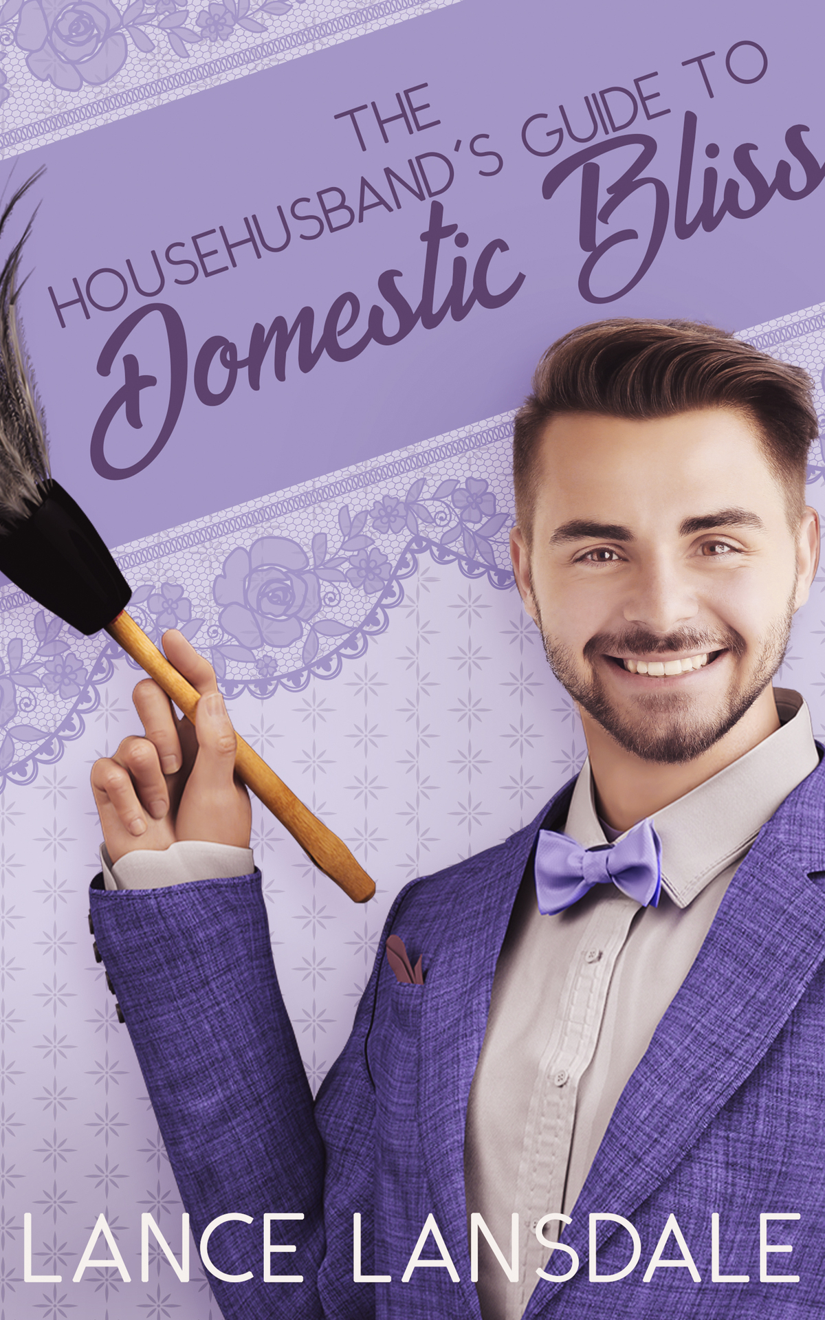 The Househusbands Guide To Domestic Bliss Lance Lansdale