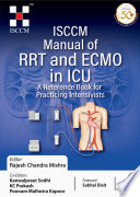 Isccm Manual Of Rrt And Ecmo In Icu A Reference Book For Practicing Intensivists Feb 1 20209389587999jaypee Brothersmedical Publishers Pvt Ltd 1st Edition Rajesh Chandra Mishra