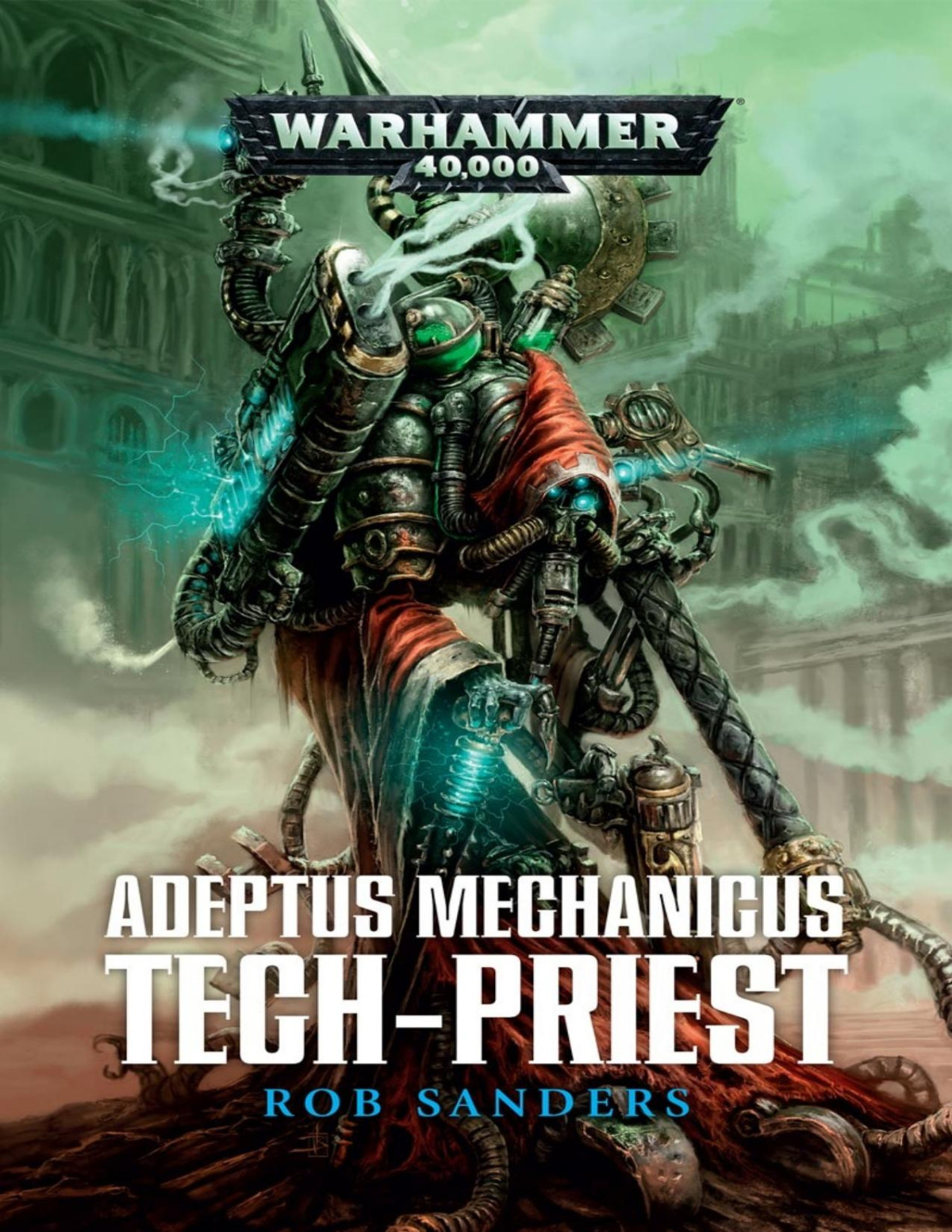 Techpriest Adeptus Mechanicus 2 1st Rob Sanders