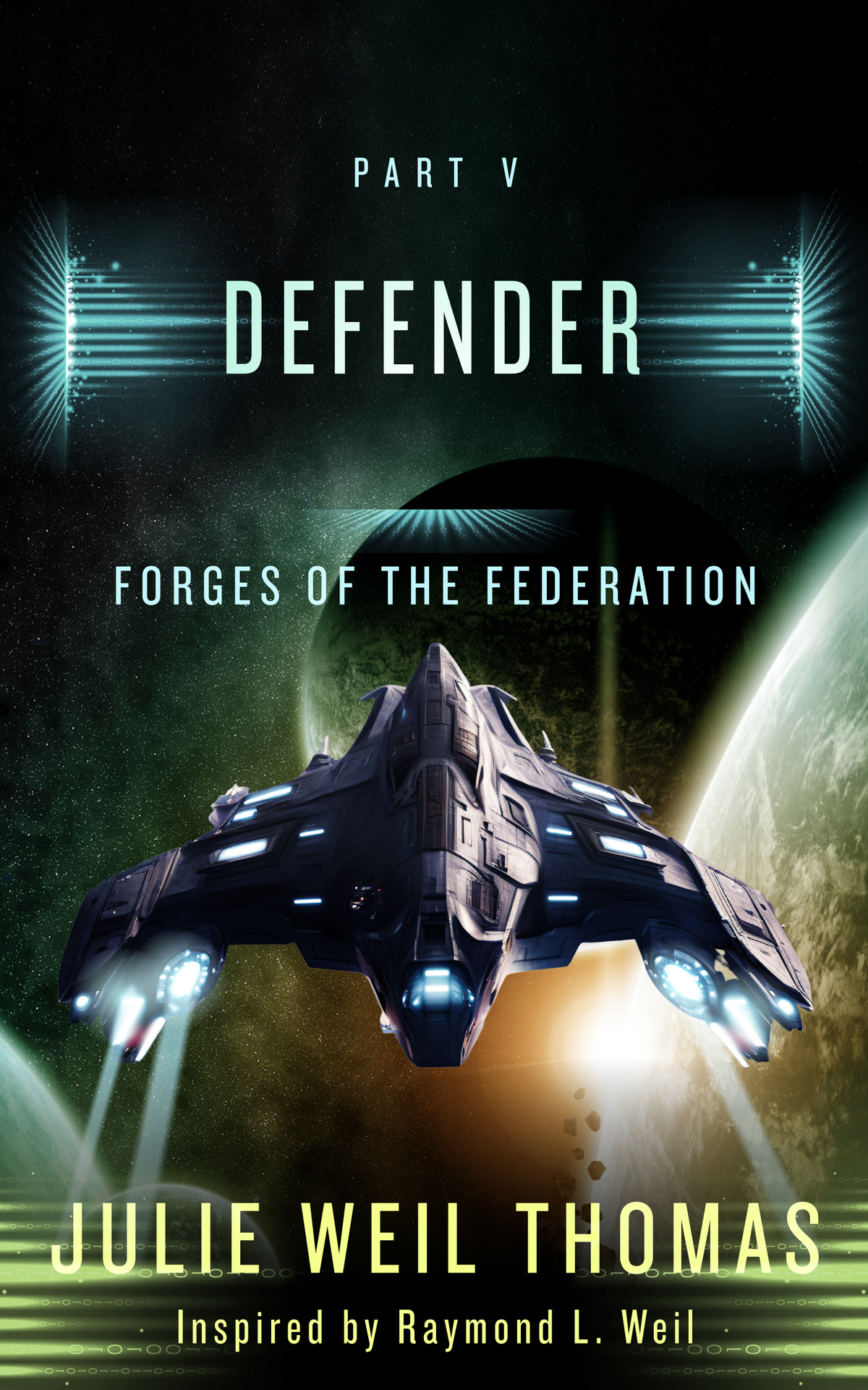 Forges Of The Federation Part V Defender Weil Thomas Julie