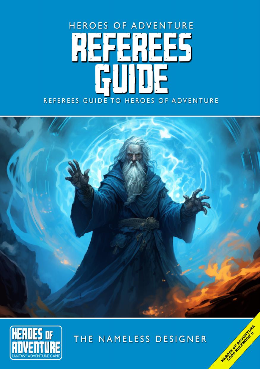 Heroes Of Adventure Referees Guide The Nameless Designer