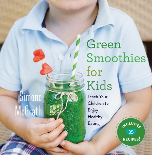 Green Smoothies For Kids Simone Mcgrath