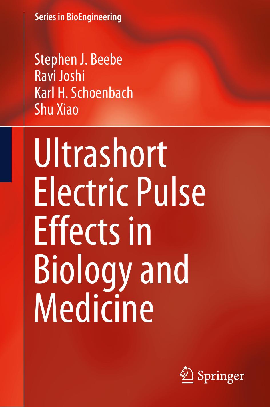 Ultrashort Electric Pulse Effects In Biology And Medicine Stephen J Beebe