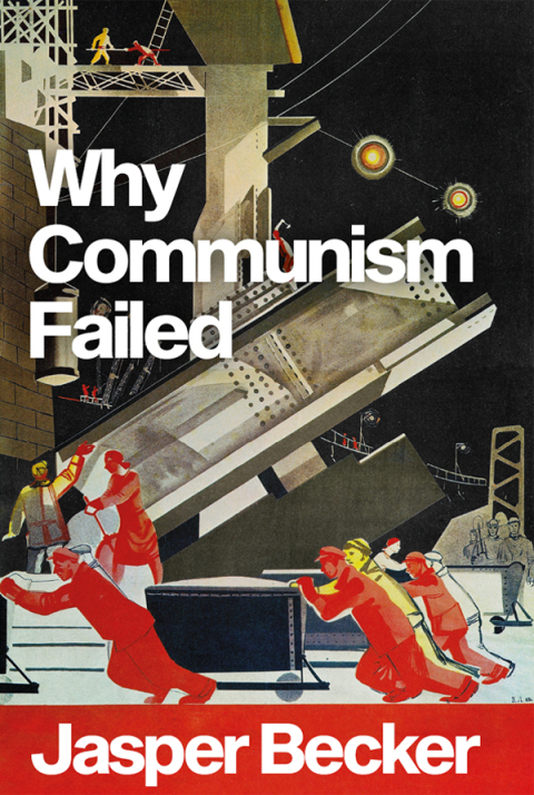 Why Communism Failed 3rd Edition Jasper Becker